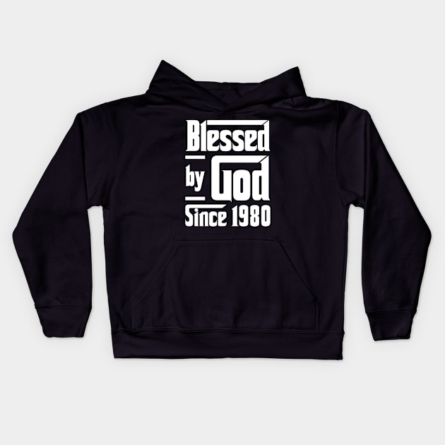 Blessed By God Since 1980 Kids Hoodie by JeanetteThomas